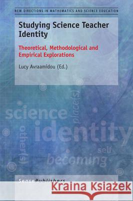 Studying Science Teacher Identity Lucy Avraamidou 9789463003773 Sense Publishers - książka