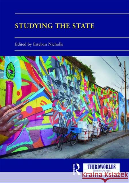 Studying the State: A Global South Perspective Esteban Nicholls 9780367373573 Routledge - książka