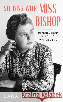 Studying with Miss Bishop: Memoirs from a Young Writer's Life  9781589881518 Paul Dry Books - książka