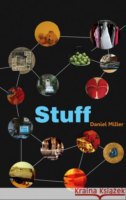 Stuff Daniel Miller 9780745644233 Polity Press - książka