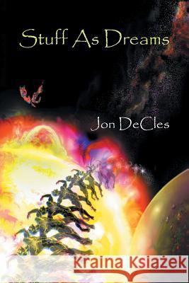 Stuff As Dreams Decles, Jon 9781524551162 Xlibris - książka