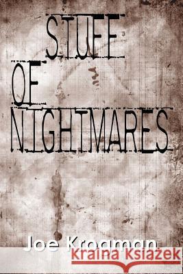 Stuff Of Nightmares Krogman, Joe 9781508736387 Createspace - książka