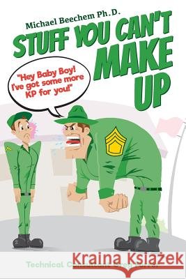 Stuff You Can't Make Up Michael Beeche Greg Forrer 9781975804985 Createspace Independent Publishing Platform - książka