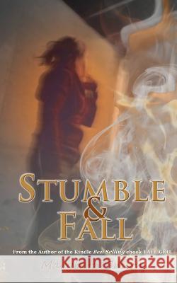 Stumble and Fall Marybeth Smith 9781463689698 Createspace - książka