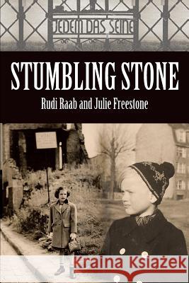Stumbling Stone Julie Freestone Rudi Raab 9780996219204 Julie Freestone - książka