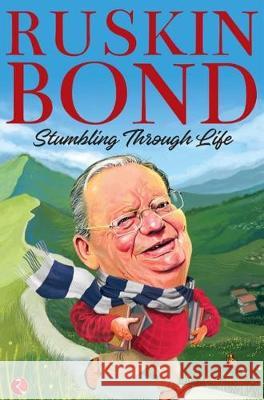 Stumbling Through Life Ruskin Bond 9789353040420 Rupa Publications - książka