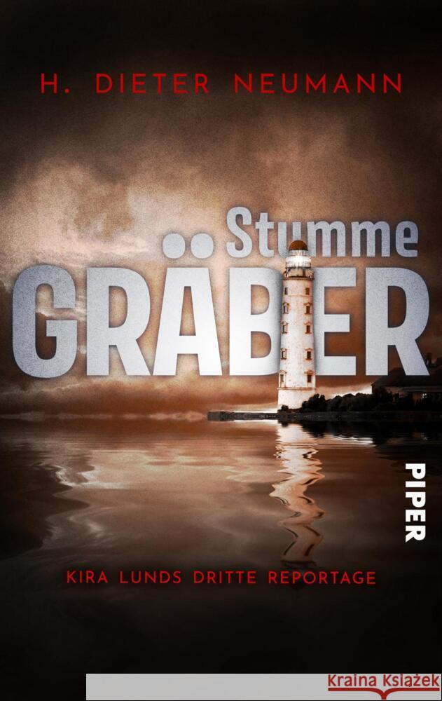 Stumme Gräber - Kira Lunds dritte Reportage Neumann, H. Dieter 9783492504973 between pages by Piper - książka