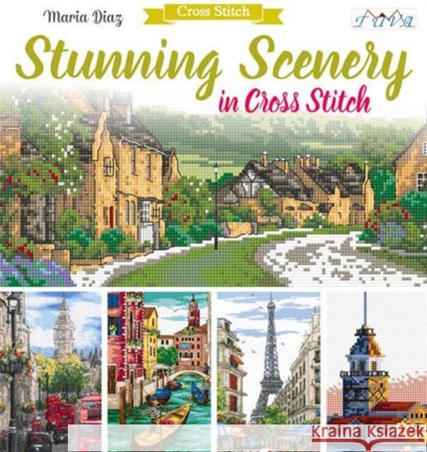Stunning Scenery in Cross Stitch Maria Diaz 9786059192125 Tuva Publishing - książka