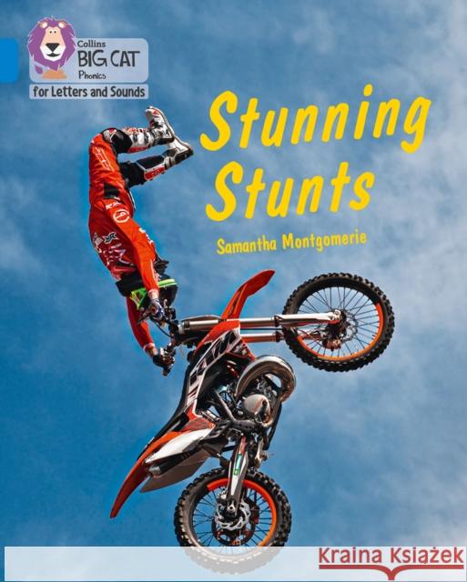 Stunning Stunts: Band 04/Blue Samantha Montgomerie 9780008379940 HarperCollins Publishers - książka