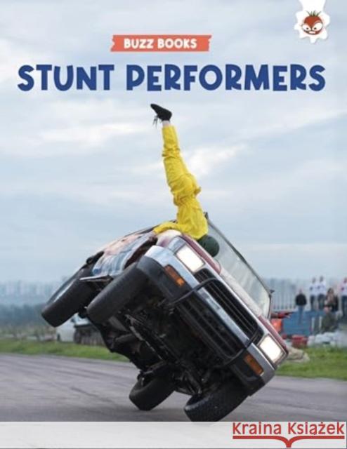 Stunt Performers Paul Stevenson 9781835691199 Hungry Tomato Ltd - książka