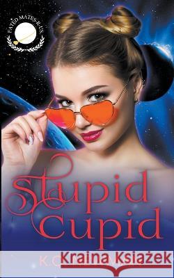Stupid Cupid K O Newman   9798215433645 K.O. Newman - książka