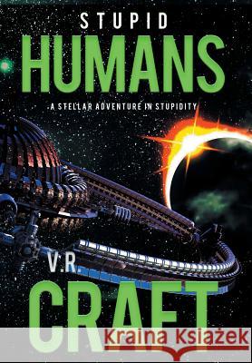 Stupid Humans V R Craft 9781633732957 Fleet Press - książka