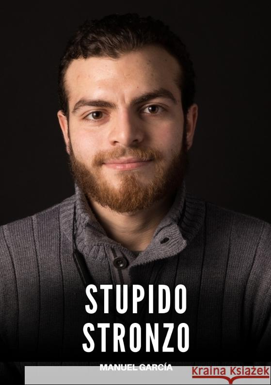 Stupido Stronzo García, Manuel 9783384673978 Manuel García - książka