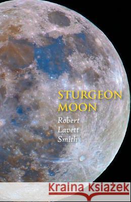 Sturgeon Moon Robert Smith 9781938812934 Full Court Press - książka