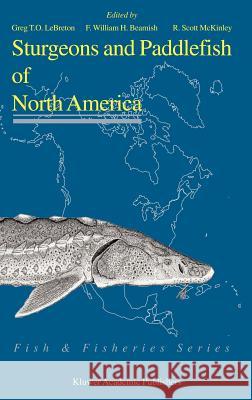 Sturgeons and Paddlefish of North America Bernd Kirchhof Greg T. O. Lebreton F. William H. Beamish 9781402028328 Springer - książka