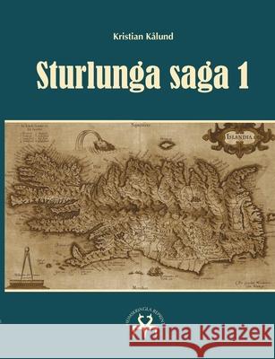 Sturlunga saga 1 Kristian Kålund, Heimskringla Reprint 9788743033271 Books on Demand - książka