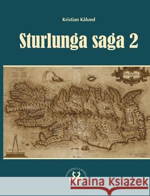 Sturlunga saga 2 Kristian Kålund, Heimskringla Reprint 9788743033783 Books on Demand - książka