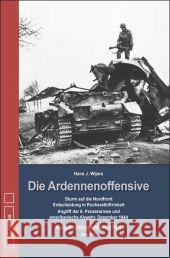 Sturm auf die Nordfront. Entscheidung in Rocherath/Krinkelt. Angriff der 6. Panzerarmee und amerikanische Abwehr, Dezember 1944 Wijers, Hans J. 9783869331188 Helios Verlag - książka