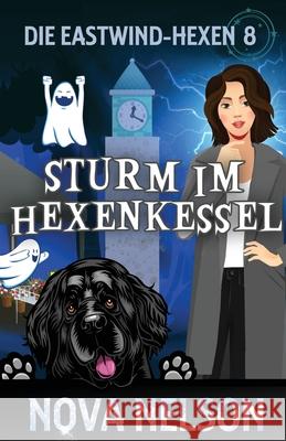 Sturm im Hexenkessel Nova Nelson 9781959041207 Ffs Media - książka
