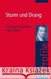 Sturm und Drang Jürgensen, Christoph Irsigler, Ingo  9783825233983 UTB - książka