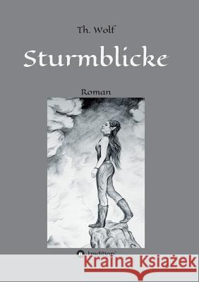 Sturmblicke Thomas Wolf 9783748261865 Tredition Gmbh - książka