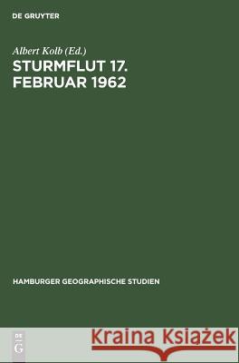 Sturmflut 17. Februar 1962 Albert Kolb 9783111255279 De Gruyter - książka