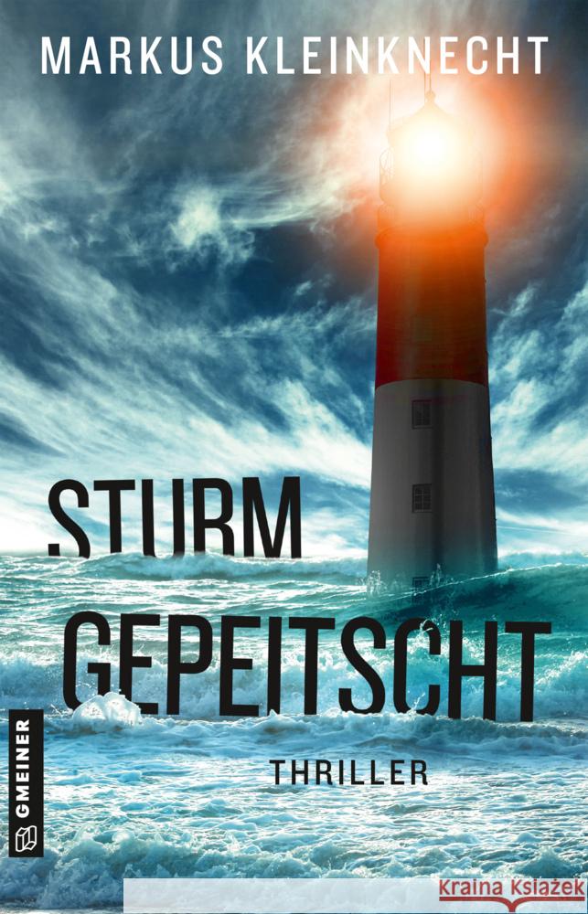 Sturmgepeitscht Kleinknecht, Markus 9783839200803 Gmeiner-Verlag - książka