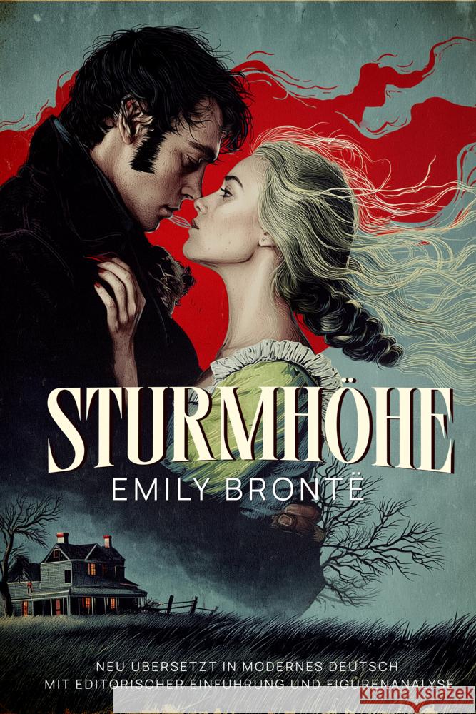 Sturmhöhe. Neu übersetzt in modernes Deutsch Brontë, Emily 9786197770544 Millennium Collection Publishing - książka