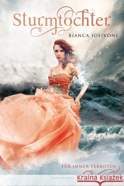 Sturmtochter - Für immer verboten Iosivoni, Bianca 9783473585311 Ravensburger Buchverlag - książka