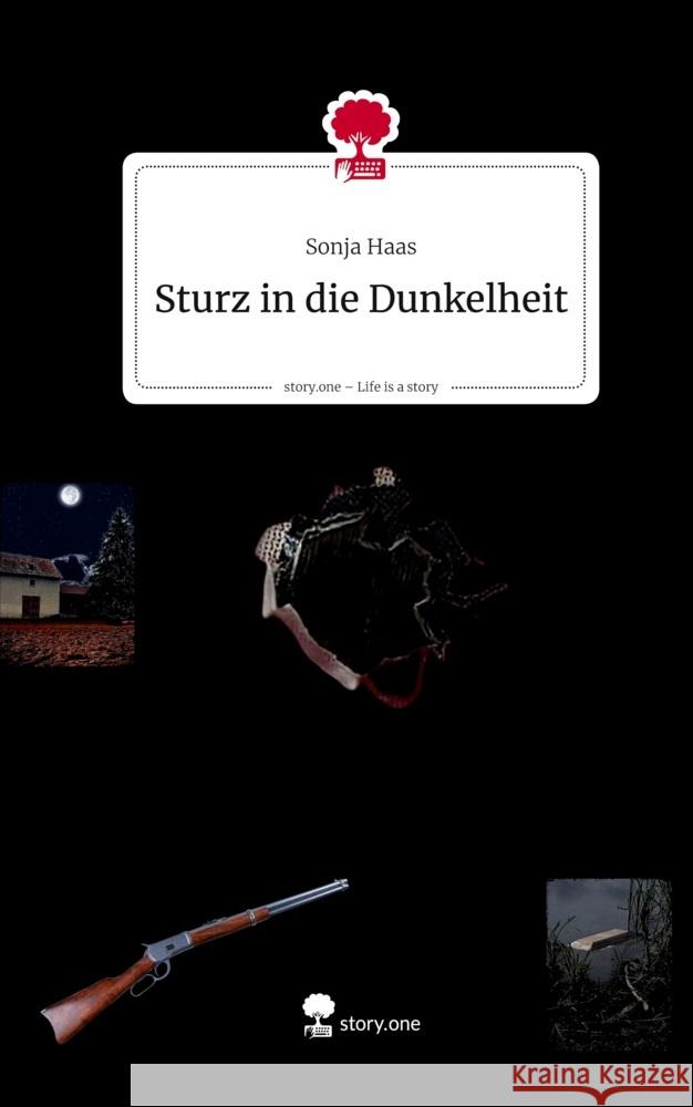 Sturz in die Dunkelheit. Life is a Story - story.one Haas, Sonja 9783711806642 Storylution - książka