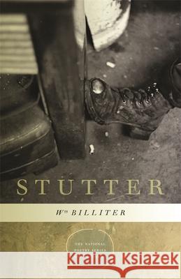 Stutter: Poems Billiter, William 9780820338811 University of Georgia Press - książka