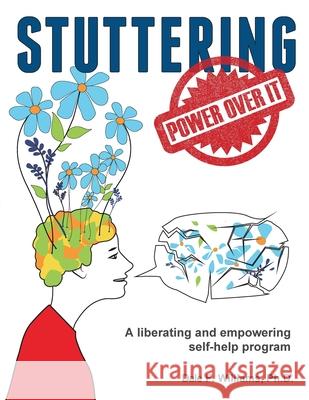Stuttering: A Liberating and Inspiring Self-Help Program Dale F. Williams 9780987347657 Brainary LLC - książka