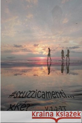 #stuzzicamenti... xké? v.1.2 IT Amato, Roy 9780244575618 Lulu.com - książka