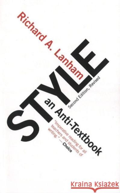 Style: An Anti-Textbook Lanham, Richard A. 9781589880320 Paul Dry Books - książka