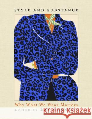 Style and Substance: Why What We Wear Matters Bay Garnett 9781399812443 John Murray Press - książka