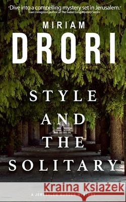Style and the Solitary Miriam Drori 9789659303106 Miriam Drori - książka