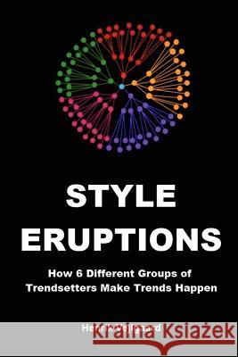 Style Eruptions Henrik Vejlgaard 9781939235039 Confetti Publishing Inc. - książka