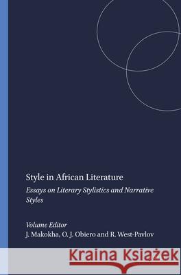 Style in African Literature : Essays on Literary Stylistics and Narrative Styles J. K. S. Makokha Ogone John Obiero Russell West-Pavlov 9789042034761 Rodopi - książka