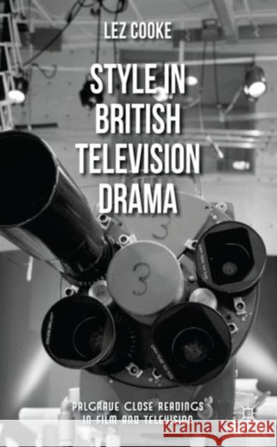 Style in British Television Drama Lez Cooke 9781137265913  - książka