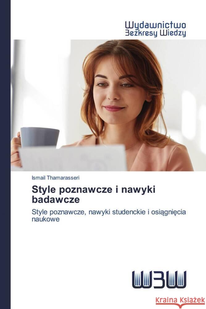 Style poznawcze i nawyki badawcze Thamarasseri, Ismail 9786202448673 Wydawnictwo Bezkresy Wiedzy - książka