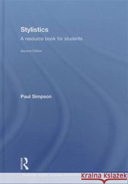 Stylistics: A Resource Book for Students Simpson, Paul 9780415644969 Routledge - książka