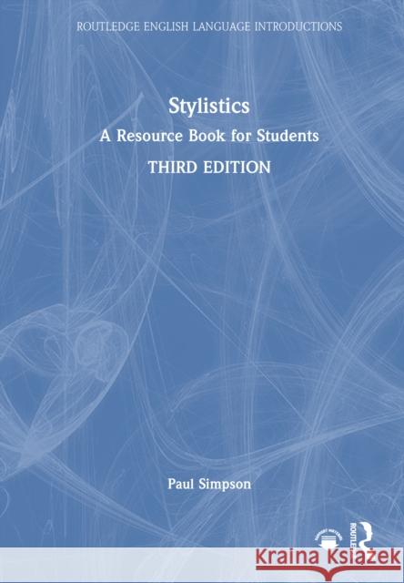 Stylistics: A Resource Book for Students Paul (University of Liverpool, UK) Simpson 9781032217543 Routledge - książka