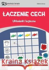 Stymulacja i terapia. Łączenie cech w.2019 Elżbieta Ławczys 9788366422155 WIR - książka