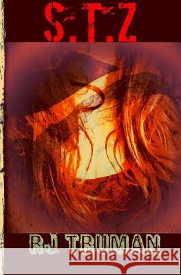 S.T.Z Rj Truman 9781985237520 Createspace Independent Publishing Platform - książka