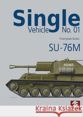 Su-76m Skulski, Przemyslaw 9788366549579 MMP - książka