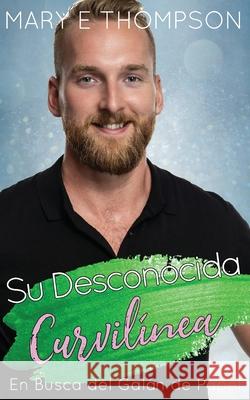 Su Desconocida Curvil?nea Mary E. Thompson 9781967463121 Blueyed Press - książka