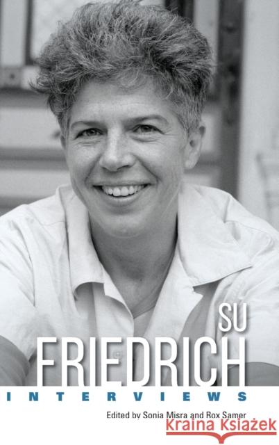 Su Friedrich: Interviews Sonia Misra Rox Samer 9781496838162 University Press of Mississippi - książka