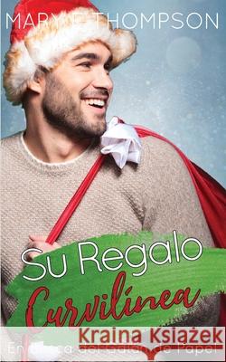 Su Regalo Curvil?nea Mary E. Thompson 9781967463855 Blueyed Press - książka