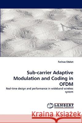Sub-carrier Adaptive Modulation and Coding in OFDM Farinaz Edalat 9783838352503 LAP Lambert Academic Publishing - książka