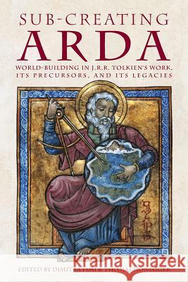 Sub-creating Arda: World-building in J.R.R. Tolkien's Work, its Precursors and its Legacies Dimitra Fimi, Thomas M Honegger 9783905703405 Walking Tree Publishers - książka